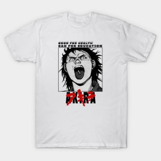 AKIRA Good for health bad for education T-Shirt